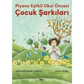 Piyano Eşlikli Okul Öncesi Çocuk Şarkıları Gece Kitaplığı