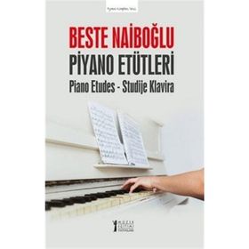 Piyano Etütleri Beste Naiboğlu
