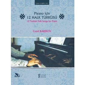 Piyano İçin 12 Halk Türküsü-Müzik Eğitimi Yayınları