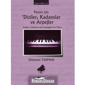 Piyano İçin Diziler, Kadanslar ve Arpejler Süleyman Tarman Müzik Eğitimi Yayınları