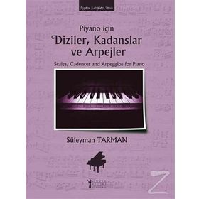 Piyano İçin Diziler, Kadanslar ve Arpejler - Süleyman Tarman