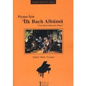 Piyano İçin İlk Bach Albümü Belir Tecimer Müzik Eğitimi Yayınları