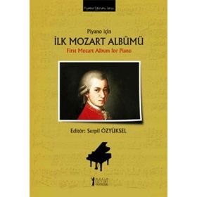Piyano için İlk Mozart Albümü - First Mozart Album for Piano - Serpil Özyüksel