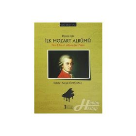 Piyano için İlk Mozart Albümü - First Mozart Album for Piano - Serpil Özyüksel