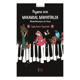 Piyano İçin Makamsal Minyatürler-Müzik Eğitimi Yayınları