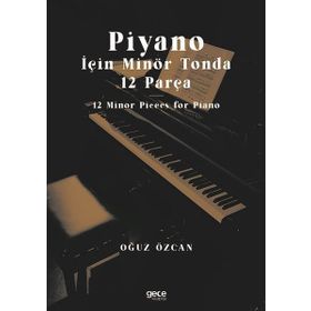 Piyano İçin Minör Tonda 12 Parça - Oğuz Özcan