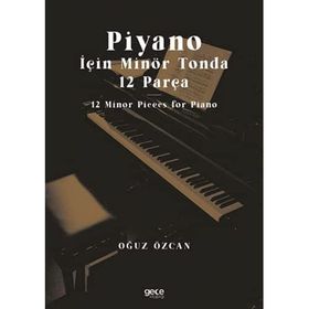 Piyano İçin Minör Tonda 12 Parça - Oğuz Özcan