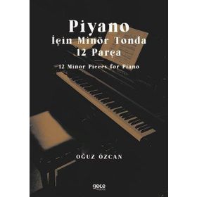 Piyano İçin Minör Tonda 12 Parça - Oğuz Özcan