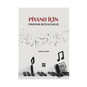 Piyano İçin Polifonik Düzenlemeler - Sabutay Uğur