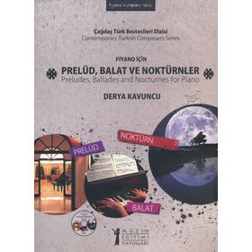 Piyano İçin Prelüd, Balat Ve Noktürnler - Derya Kavuncu
