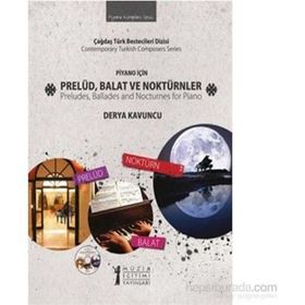 Piyano İçin Prelüd, Balat Ve Noktürnler - Derya Kavuncu