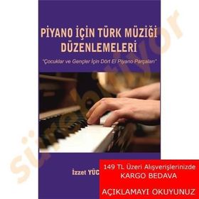 Piyano İçin Türk Müziği Düzenlemeleri - İzzet Yücetoker