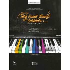 Piyano İçin Türk Sanat Müziği Şarkıları-Müzik Eğitimi Yayınları