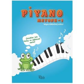 Piyano Metodu 1 - Fatma Nilgün Kırkağaçlıoğlu