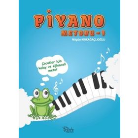 Piyano Metodu 1 - Nilgün Kırkağaçlıoğlu