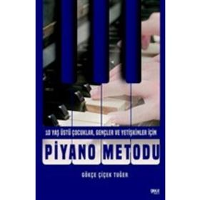 Piyano Metodu - 10 Yaş Üstü - Gökçe Çiçek Tuğer