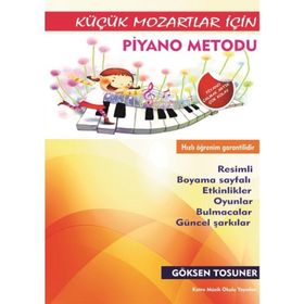 Piyano Metodu 2-Küçük Mozartlar İçin - Göksen Tosuner