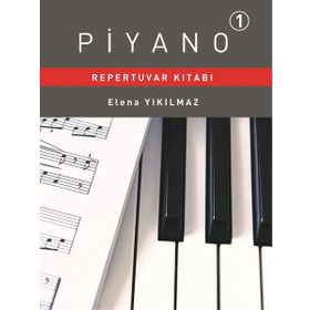Piyano Repertuvar Kitabı 1 - Elena Yıkılmaz
