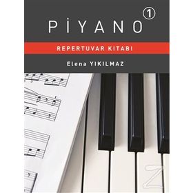 Piyano Repertuvar Kitabı 1 - Elena Yıkılmaz