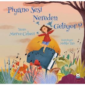 Piyano Sesi Nereden Geliyor - Merve Cebeci
