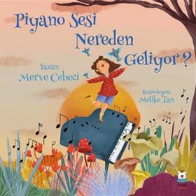Piyano Sesi Nereden Geliyor - Merve Cebeci