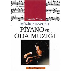 PIYANO VE ODA MÜZİĞİ - FARUK YENER