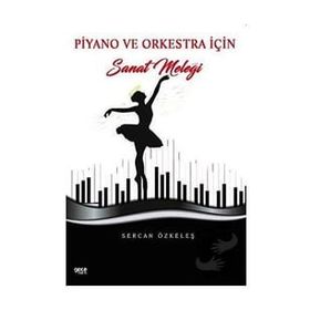Piyano ve Orkestra İçin Sanat Meleği - Sercan Özkeleş