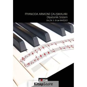 Piyanoda Armoni Çalışmaları Diyatonik Sistem Eğitim Yayınevi