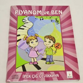 Piyanom ve Ben 2 - İpek Çığ Çevikkaya