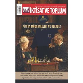 Piyasa Müdahaleleri ve Rekabet - Dergi İktisat ve Toplum Dergisi 138. Sayı - Efil Yayınevi