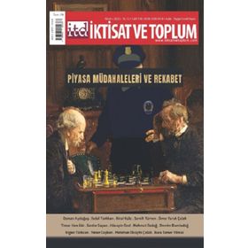 Piyasa Müdahaleleri ve Rekabet - Dergi İktisat ve Toplum Dergisi 138. Sayı - Efil Yayınevi