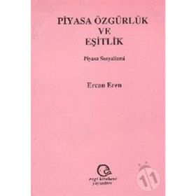 Piyasa Özgürlük Ve Eşitlik Piyasa Sosyalizmi - Ercan Eren