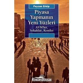 Piyasa Yapmanın Yeni Yüzleri -Feyzan Erkip