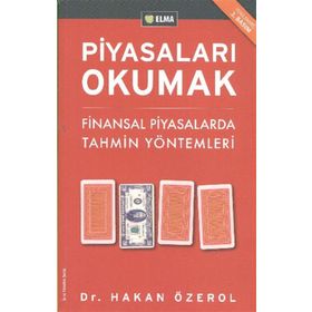 PİYASALARI OKUMAK FINANSAL PIYASALARDA TAHMIN YÖNTEMLERİ - HAKAN ÖZEROL