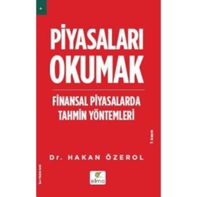 PİYASALARI OKUMAK FINANSAL PIYASALARDA TAHMIN YÖNTEMLERİ - HAKAN ÖZEROL