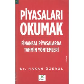 PİYASALARI OKUMAK FINANSAL PIYASALARDA TAHMIN YÖNTEMLERİ - HAKAN ÖZEROL