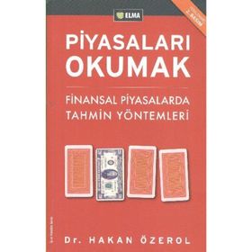 PİYASALARI OKUMAK FINANSAL PIYASALARDA TAHMIN YÖNTEMLERİ - HAKAN ÖZEROL