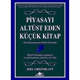 PİYASAYI ALTÜST EDEN KÜÇÜK KITAP - JOEL GREENBLATT