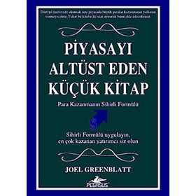 PİYASAYI ALTÜST EDEN KÜÇÜK KITAP - JOEL GREENBLATT