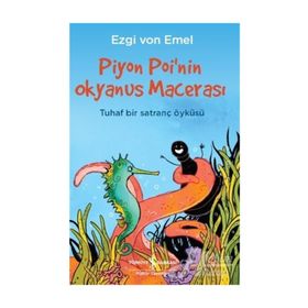 Piyon Poi'nin Okyanus Macerası / Ezgi Von Emel