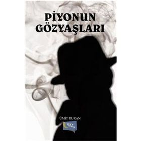 Piyonun Gözyaşları - Ümit Turan