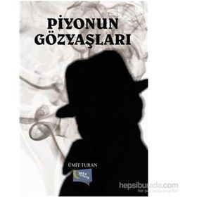 Piyonun Gözyaşları - Ümit Turan