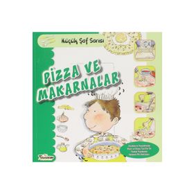 Pizza Ve Makarnalar - Küçük Şef Serisi - Teleskop Popüler Bilim