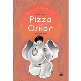 Pizza ve Oskar - Achim Broger