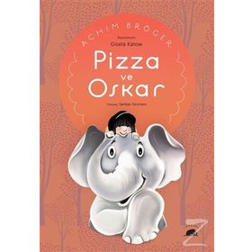 Pizza ve Oskar - Achim Broger