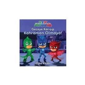 Pjmasks - Geceye Karışıp Kahraman Olmaya! - Kollektif