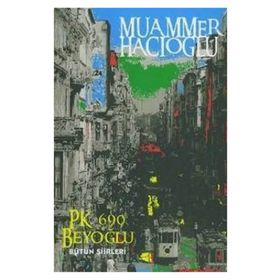 PK. 690 BEYOĞLU BÜTÜN ŞİİRLERİ - MUAMMER HACIOĞLU