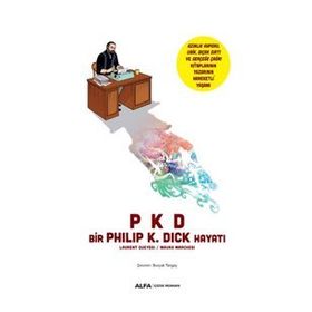 Pkd - Philip K. Dick Hayatı - Laurent Oueyssi , Mauro Marchesi