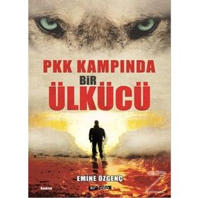 Pkk Kampında Bir Ülkücü - Emine Özgenç
