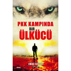 Pkk Kampında Bir Ülkücü - Emine Özgenç